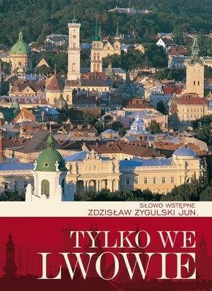 Tylko we Lwowie