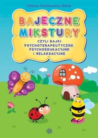 Bajeczne mikstury czyli bajki terapeutyczne