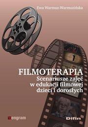 Filmoterapia.Scenariusze zajęć w edukacji filmowej