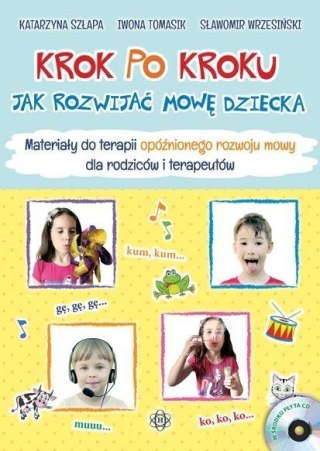 Krok po kroku. Jak rozwijać mowę dziecka.Materiały