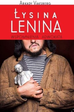 Łysina Lenina. Wspomnienia adwokata