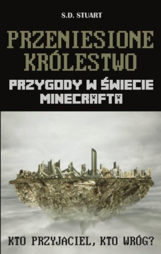 Przygody w świecie... T7. Przeniesione królestwo