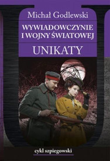 Wywiadowczynie I wojny światowej. Unikaty