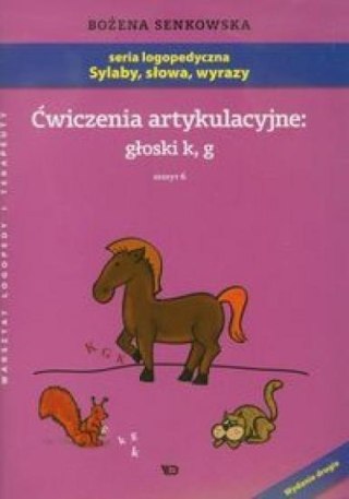 Ćwiczenia artykulacyjne zeszyt 6 głoski k, g A4