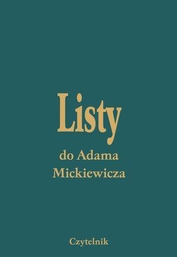 Listy Do Adama Mickiewicza T. I-V