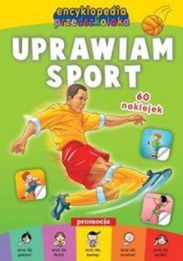 Encyklopedia przedszkolaka - Uprawiam sport