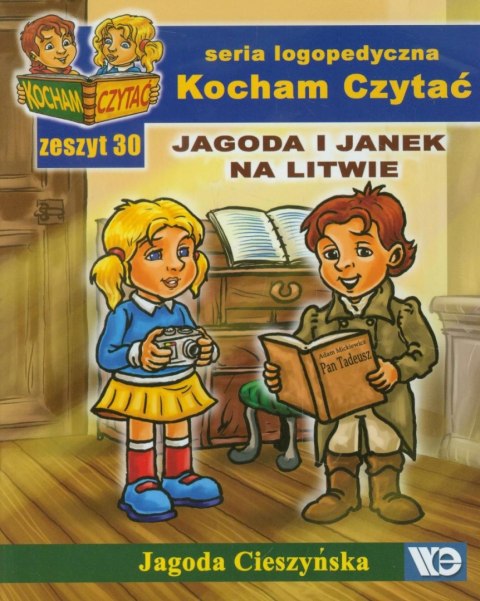 Kocham czytać zeszyt 30. Jagoda i Janek na Litwie