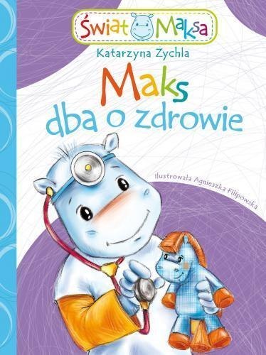 Maks dba o zdrowie