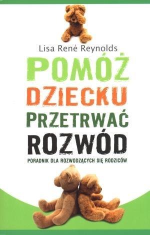 Pomóż dziecku przetrwać rozwód