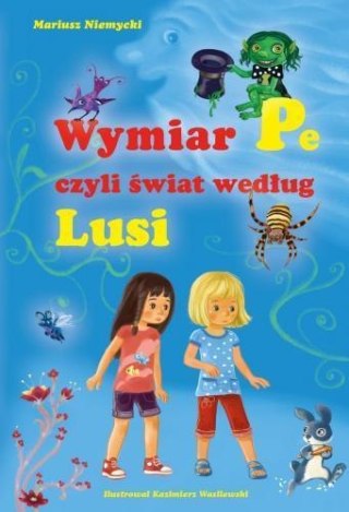 Wymiar Pe, czyli świat według Lusi Skrzat