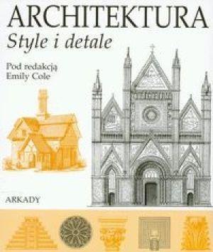 Architektura. Style i detale