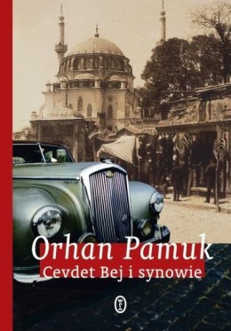 Cevdet Bej i synowie - Orhan Pamuk tw. WL