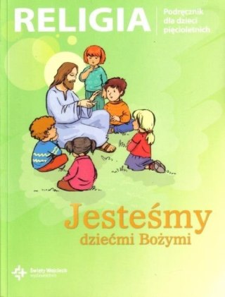 Katechizm 5-latek Jesteśmy dziećmi Bożymi DiKŚW