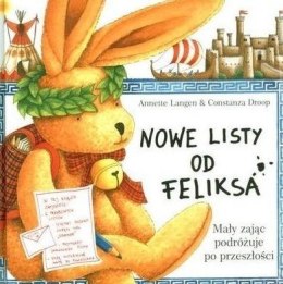 Nowe listy od Feliksa T.2 Mały zając podróżuje..