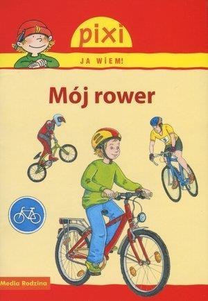 Pixi Ja wiem! - Mój rower