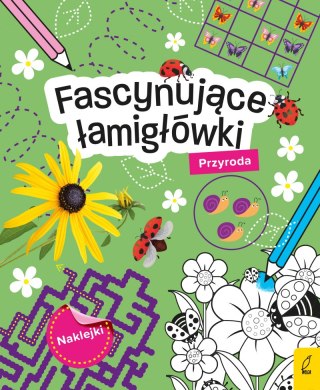 Fascynujące łamigłówki. Przyroda. Łamigłówki z naklejkami