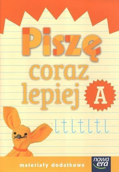 Już W Szkole Nowe 1 Piszę coraz lepiej A NE Już W Szkole Nowe 1 Piszę coraz lepiej A NE