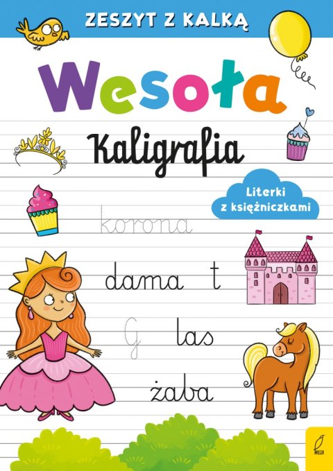 Literki z księżniczkami. Wesoła kaligrafia