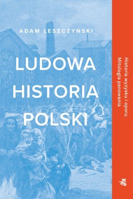 Ludowa historia Polski wyd. 2022