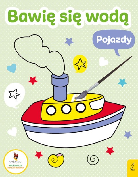 Pojazdy. Bawię się wodą Pojazdy. Bawię się wodą