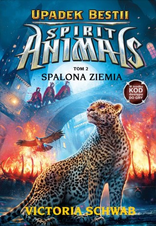 Spalona ziemia Spirit Animals Upadek bestii Tom 2