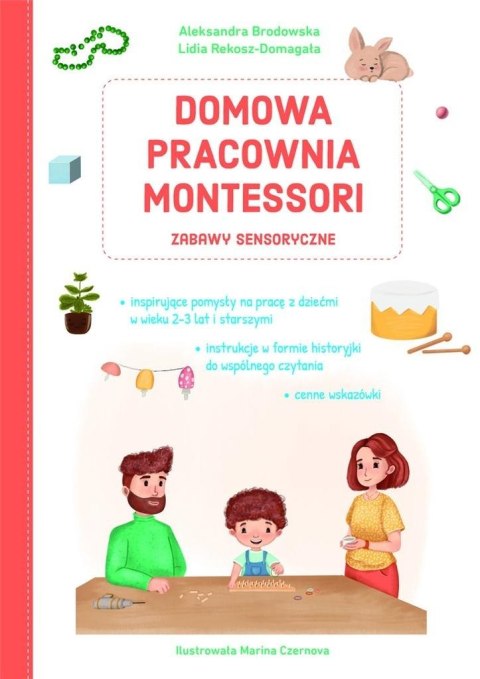 Domowa pracownia Montessori. Zabawy sensoryczne