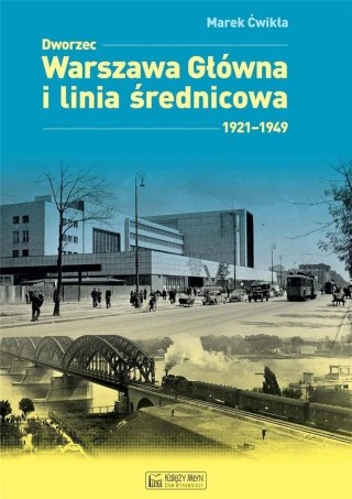 Dworzec Warszawa Główna 19211949