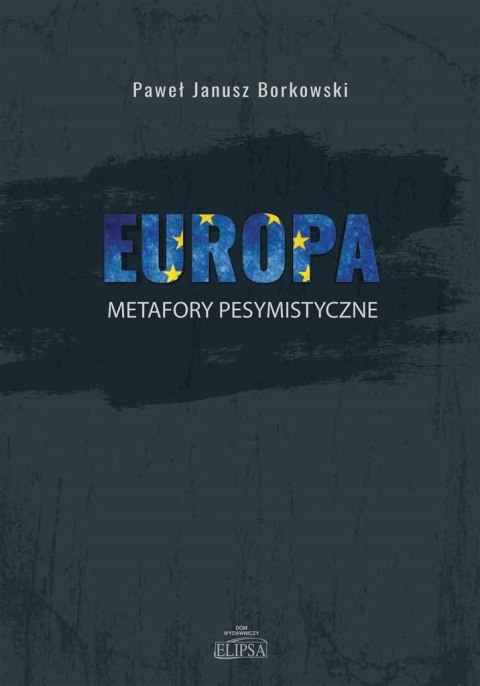 Europa - metafory pesymistyczne