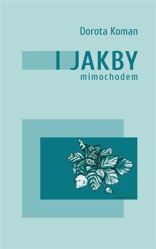 I jakby mimochodem