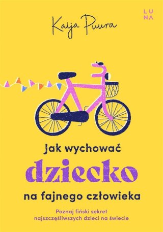 Jak wychować dziecko na fajnego dorosłego