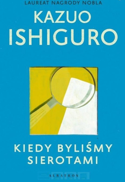 Kiedy byliśmy sierotami Kiedy byliśmy sierotami