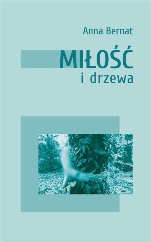 Miłość i drzewa