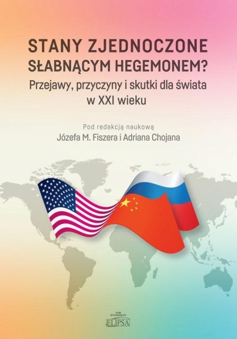 Stany Zjednoczone słabnącym hegemonem?