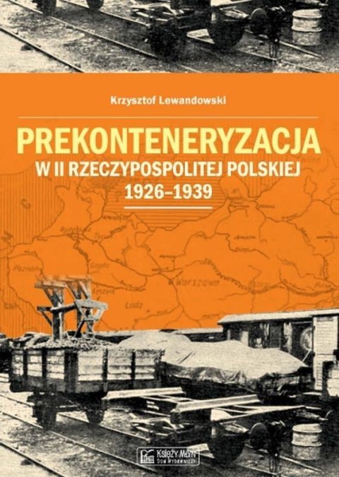 Prekonteneryzacja w II Rzeczypospolitej... Prekonteneryzacja w II Rzeczypospolitej...