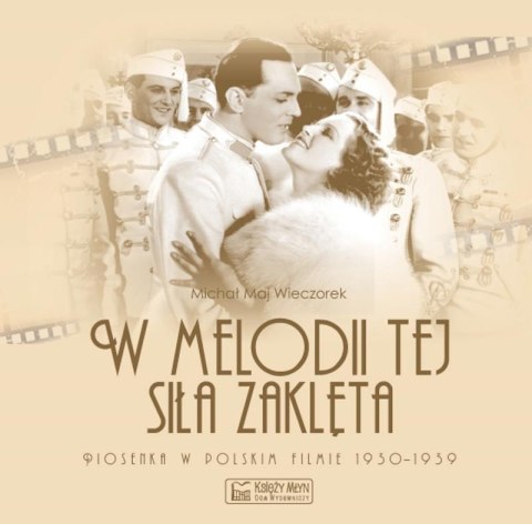 W melodii tej siła zaklęta W melodii tej siła zaklęta