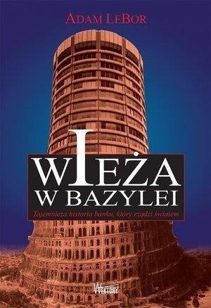 Wieża w Bazylei. Tajemnicza historia banku...