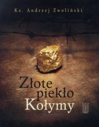 Złote piekło Kołymy