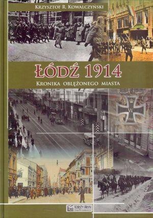 Łódź 1914. Kronika oblężonego miasta