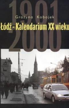 Łódź-Kalendarium XX wieku