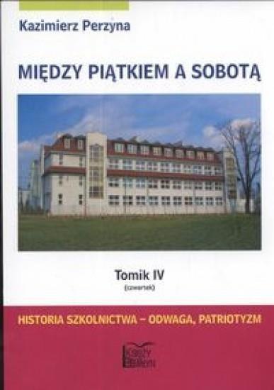 Między Piątkiem a Sobotą Tomik 4 Czwartek Między Piątkiem a Sobotą Tomik 4 Czwartek