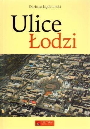 Ulice Łodzi Ulice Łodzi