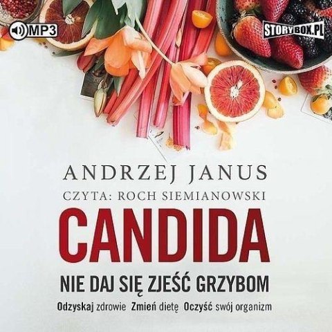 Candida. Nie daj się zjeść grzybom audiobook