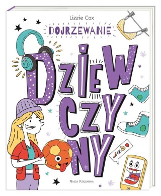 Dojrzewanie. Dziewczyny