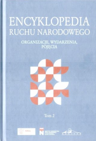 Encyklopedia Ruchu Narodowego T.2