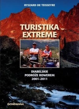 Turistika extreme. Diabelskie podróże rowerem 2001