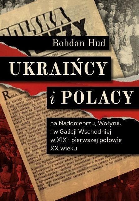 Ukraińcy i Polacy na Naddnieprzu, Wołyniu i..