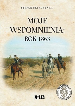 Moje wspomnienia: rok 1863