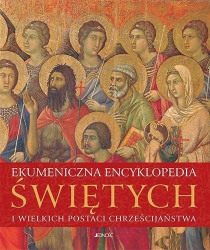 Ekumeniczna encyklopedia świętych i wielkich...