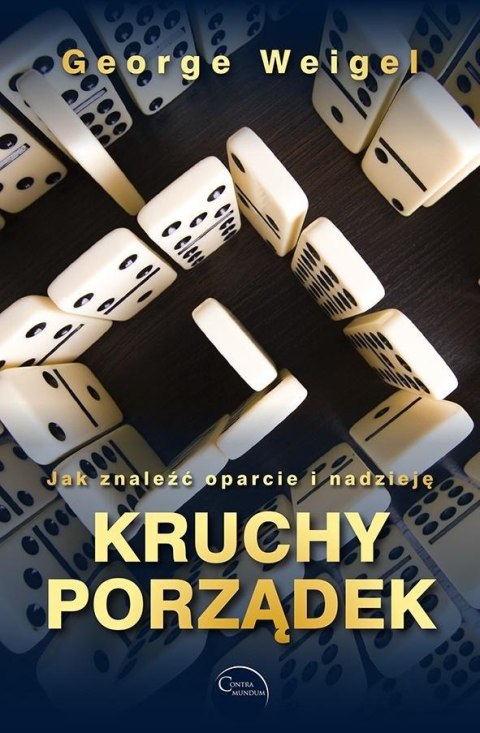 Kruchy porządek. Jak znaleźć oparcie i nadzieję