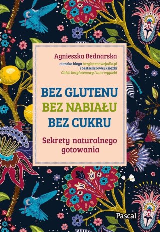 Bez glutenu, bez nabiału, bez cukru